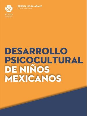 cover image of Desarrollo psicocultural de niños mexicanos